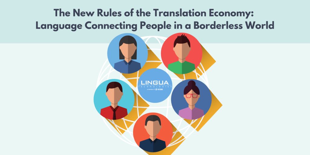 The New Rules Of The Translation Economy: Language Connecting People In ...