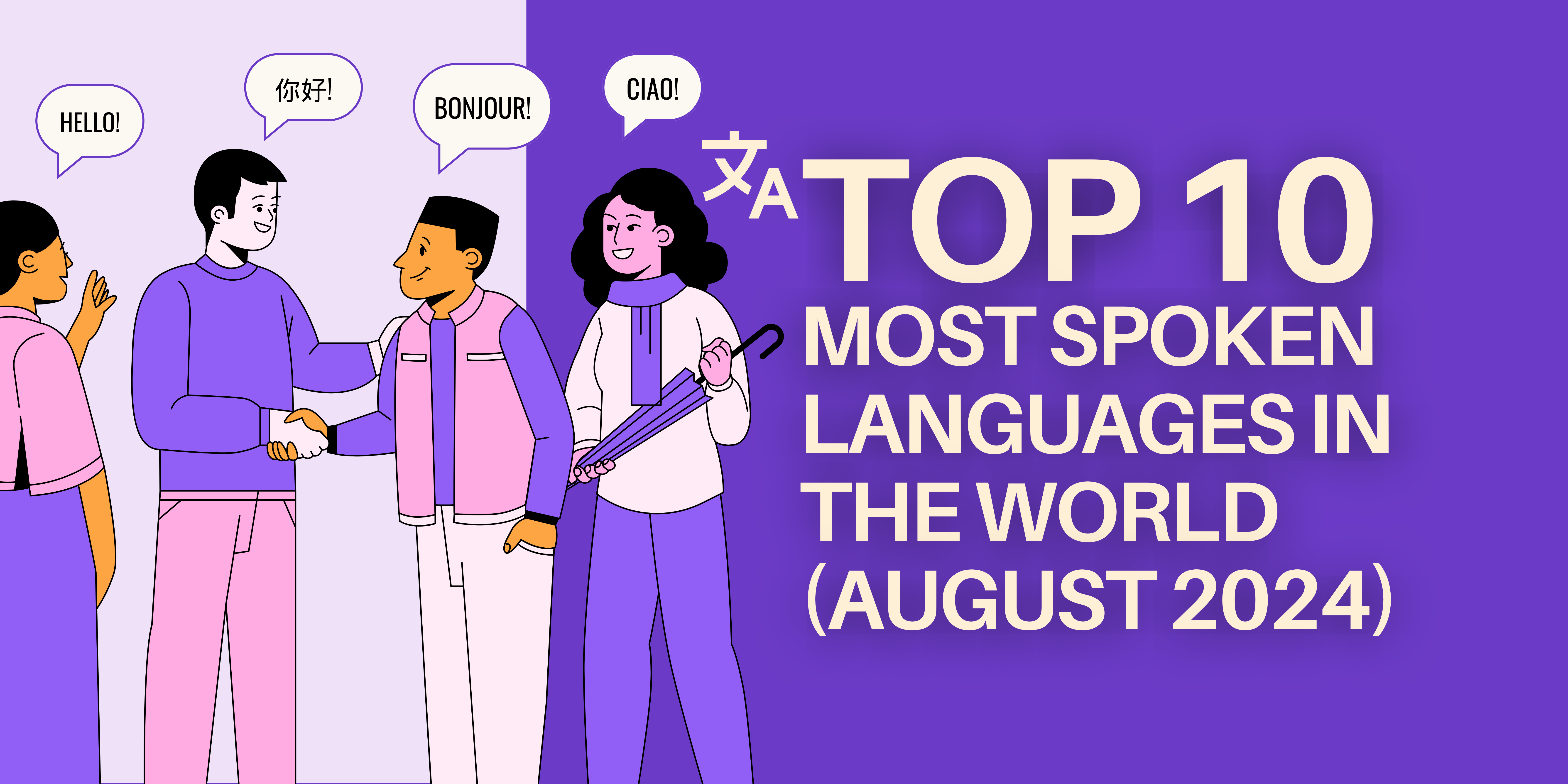 Top 10 Most Spoken Languages in the World as at June 2023