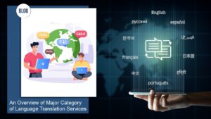 An Overview of Major Category of Language Translation Services