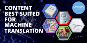 Content suitable for Machine Translation Lingua Technologies Int