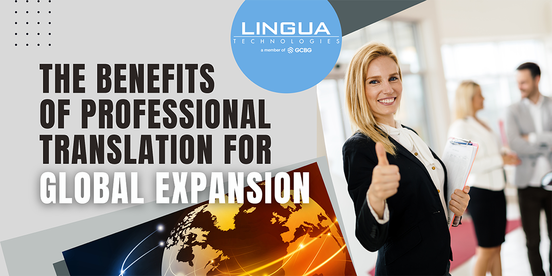 The Benefits of Professional Translation for Global Expansion